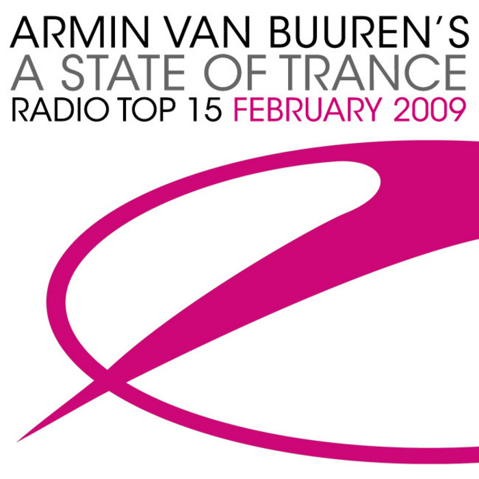 VAN BUUREN, Armin /VARIOUS - Armin Van Buuren's A State Of Trance Radio Top 15 - February 2009