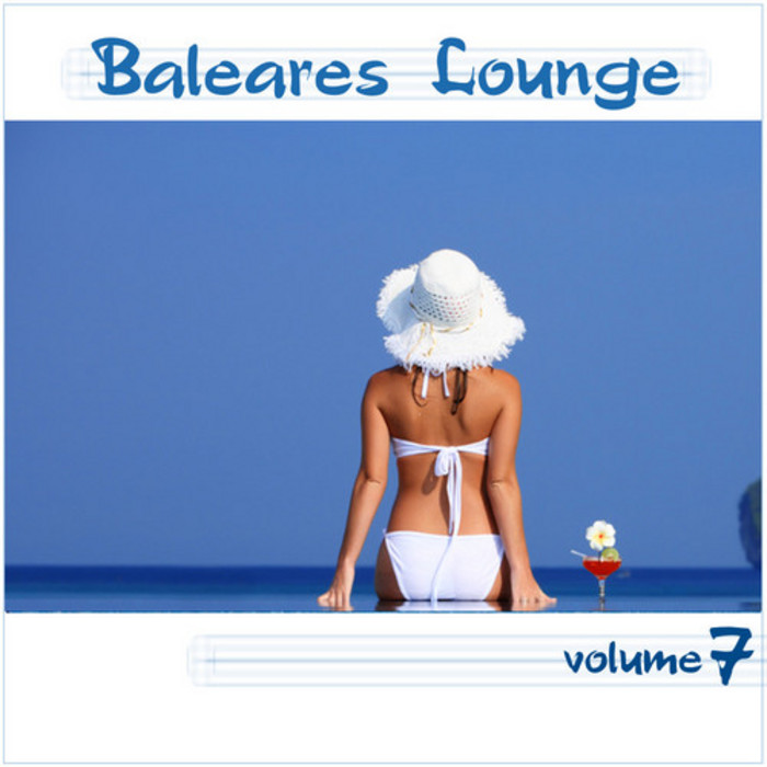 VARIOUS - Baleares Lounge Vol 7