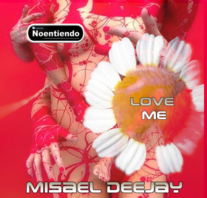 MISAEL DEEJAY - Love Me