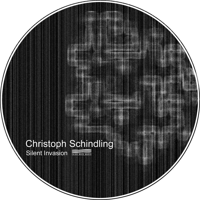 SCHINDLING, Christoph - Silent Invasion EP