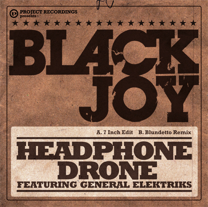 BLACK JOY feat GENERAL ELETRIKS - Headphone Drone