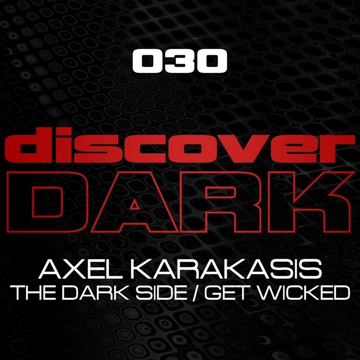 KARAKASIS, Axel - The Dark Side/Get Wicked