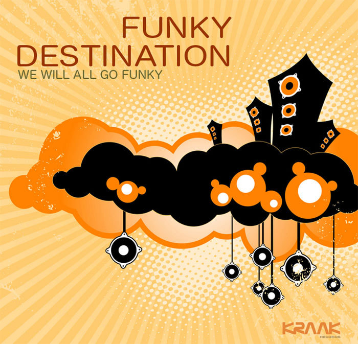 FUNKY DESTINATION - We Will All Go Funky