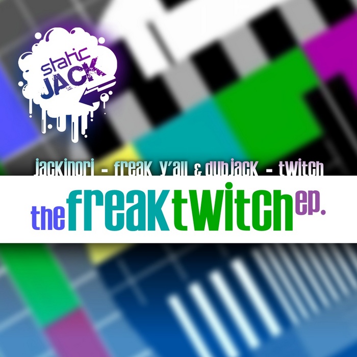 JACKINORI/DUBJACK - Freak Twitch EP