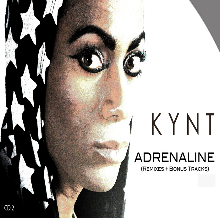 KYNT - Adrenaline (Remixes & Bonus Tracks)