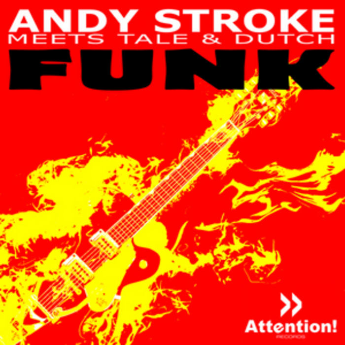 STROKE, Andy meets TALE & DUTCH - Funk
