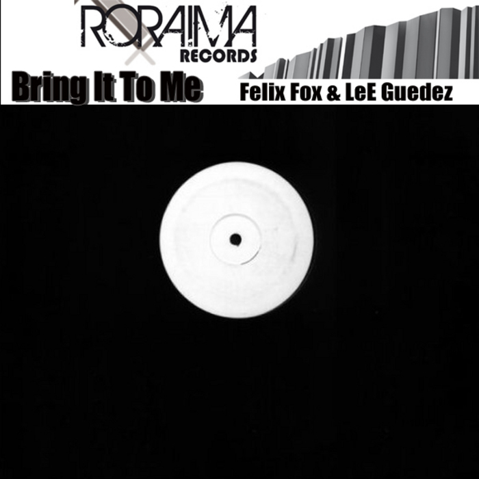 FOX, Felix/LEE GUEDEZ - Bring It To Me