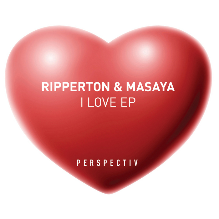 RIPPERTON/MASAYA - I Love EP