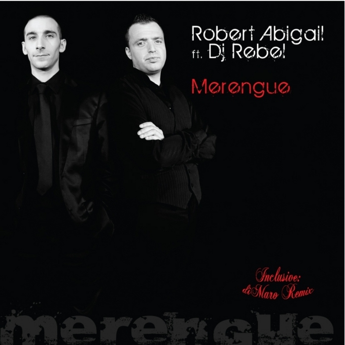 ABIGAIL, Robert feat DJ REBEL - Merengue