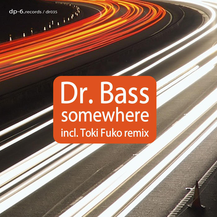 DR BASS - Somewhere (includes Toki Fuko remix)