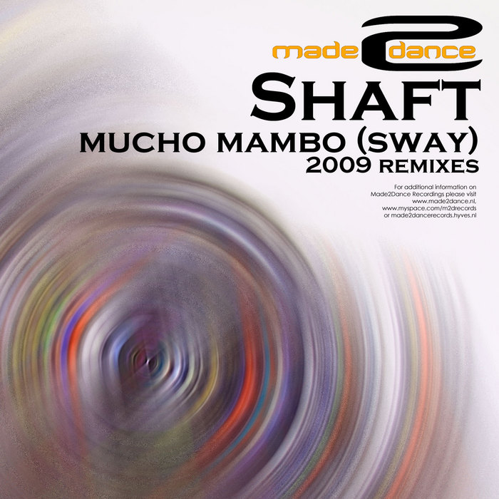 Mucho Mambo (Sway) - 2009 Remixes By Shaft On MP3, WAV, FLAC, AIFF.