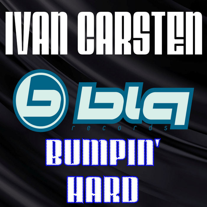 CARSTEN, Ivan - Bumpin' Hard