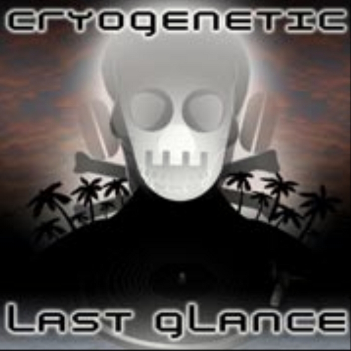 CRYOGENETIC - Last Glance