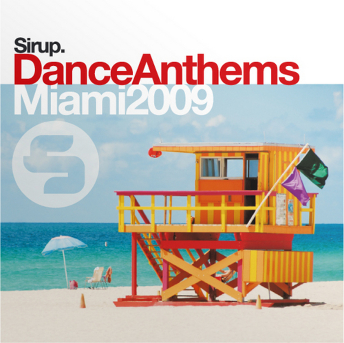 VARIOUS - Sirup Dance Anthems: Miami 2009