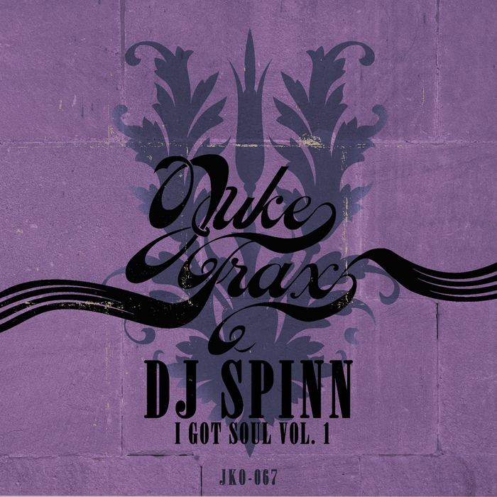 DJ SPINN - I Got Soul: Vol 1