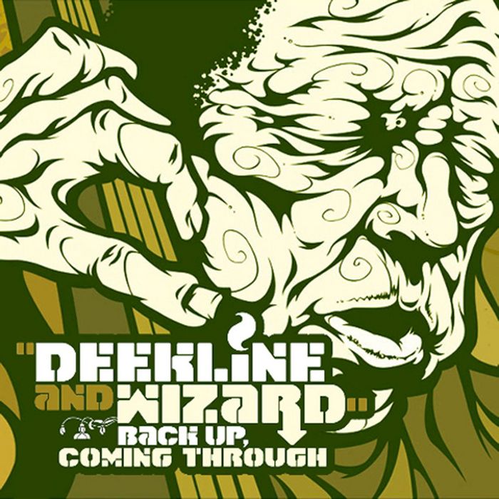 DEEKLINE & WIZARD - Back Up Coming Through