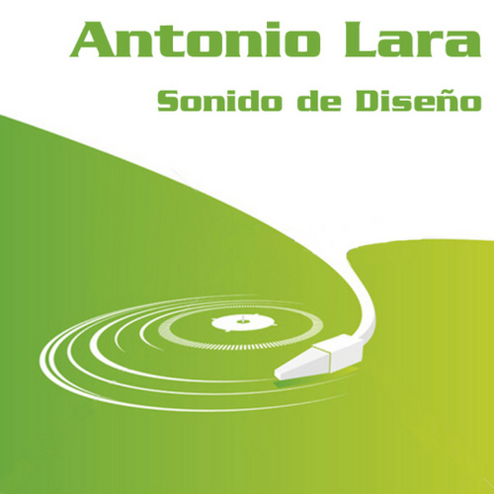 LARA, Antonio - Sonido De Diseno