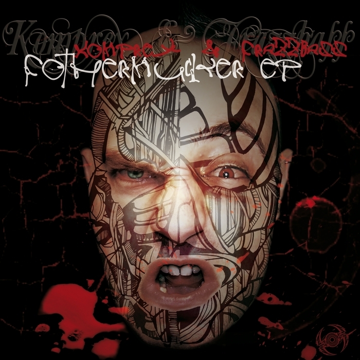 KOMPREX/FRAZZBASS - Fothermucker EP