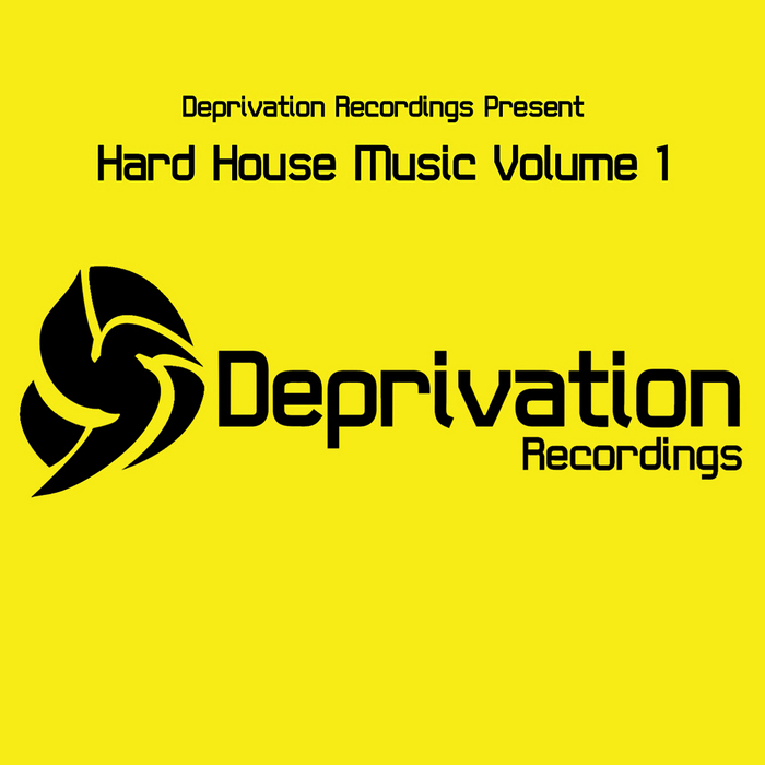 VARIOUS - Deprivation Presents Hard House Music Volume 1