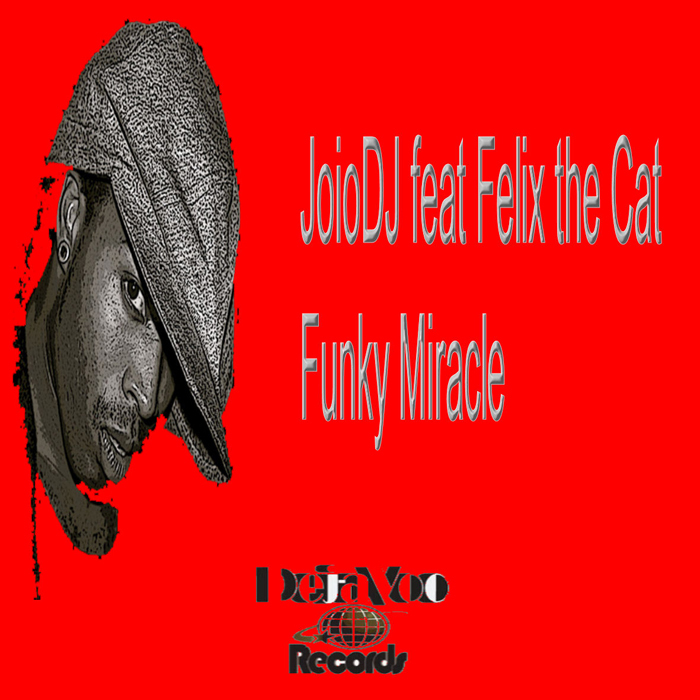 JOIODJ feat FELIX THE CAT - Funky Miracle