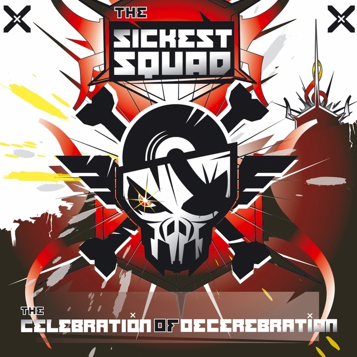 SICKEST SQUAD, The feat LENNY DEE - The Celebration Of Decerebration