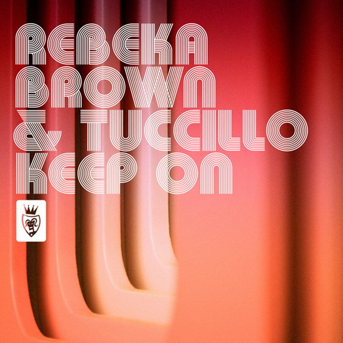 BROWN, Reneka/TUCCILLO - Keep On