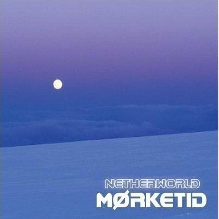 NETHERWORLD - Morketid