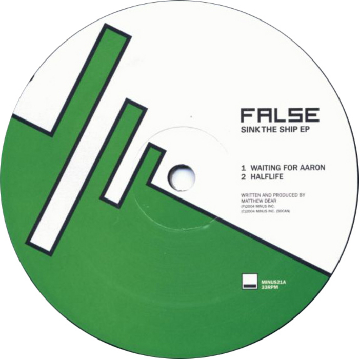 FALSE - Sink The Ship EP (Matthew Dear production)