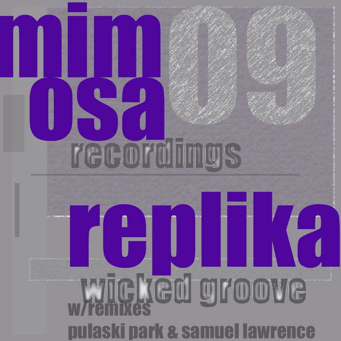 REPLIKA - Wicked Groove