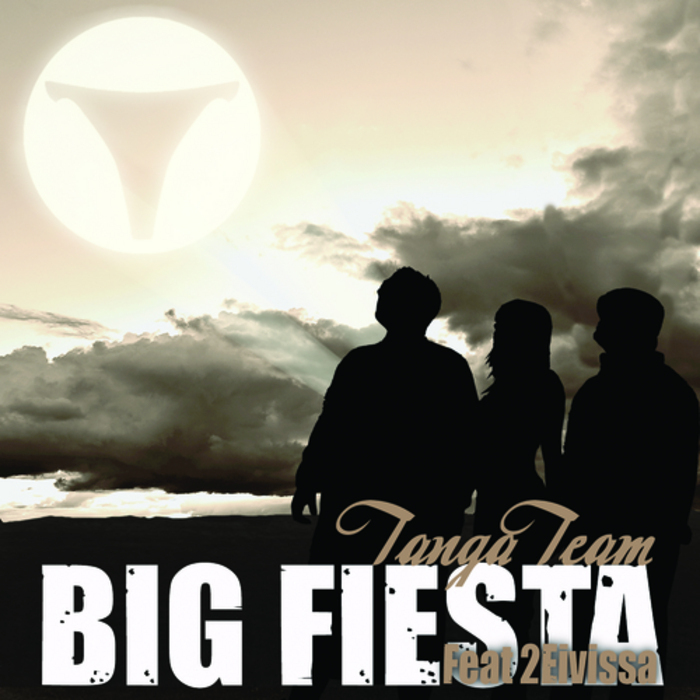 TANGA TEAM feat 2 EIVISSA - Big Fiesta