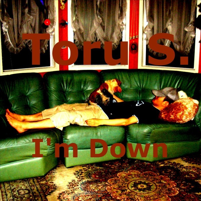 TORU S - I'm Down