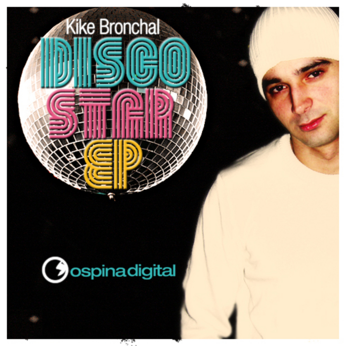 BRONCHAL, Kike - Disco Star EP
