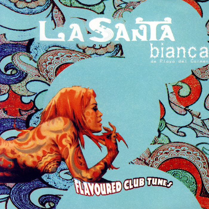 VARIOUS - La Santa Bianca - Flavoured Club Tunes