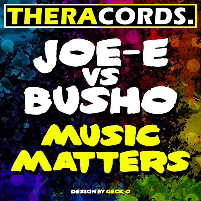 JOE E vs BUSHO - Music Matters