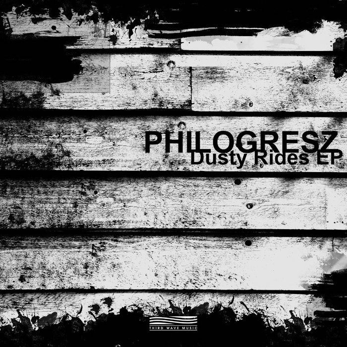 PHILOGRESZ - Dusty Rides EP