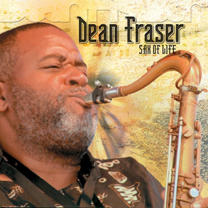 DEAN FRASER - Sax Of Life