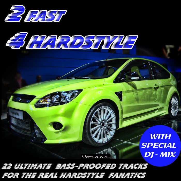 VARIOUS - 2 Fast 4 Hardstyle (incl. Special DJ Mix)