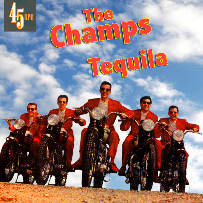 CHAMPS, The - Tequila