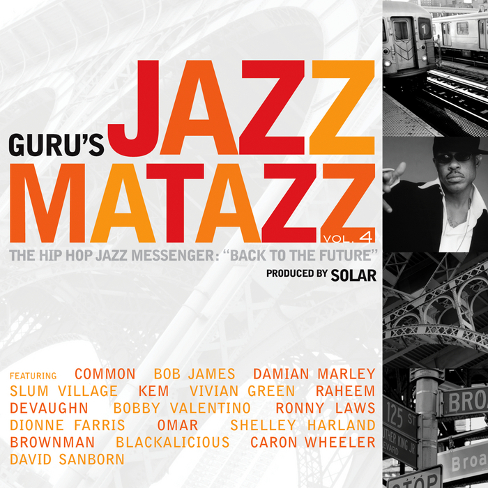 GURU/VARIOUS - Jazzmatazz Vol 4: The Hip Hop Jazz Messenger - Back To The Future