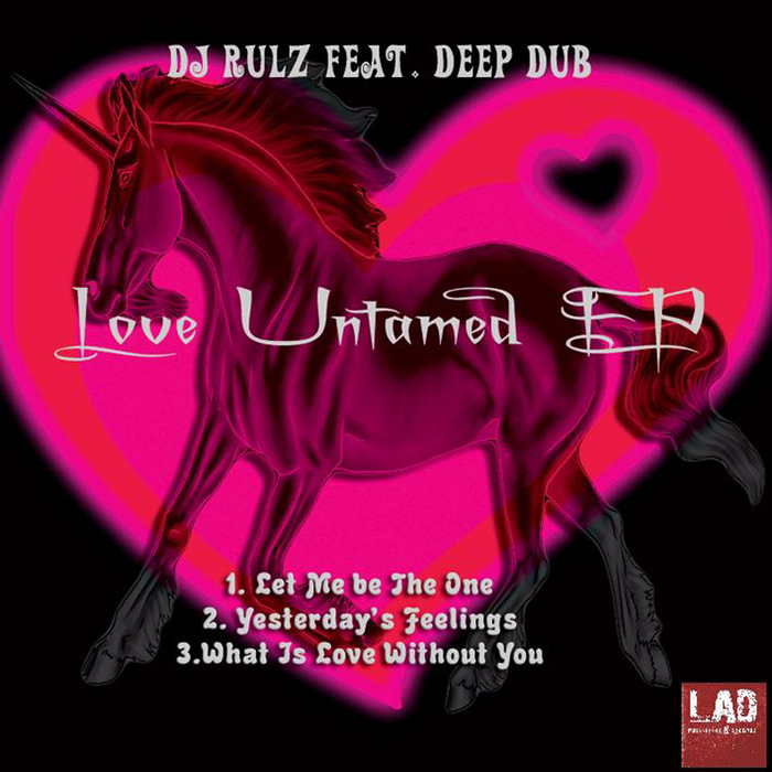 DJ RULZ feat DEEP DUB - Love Untamed