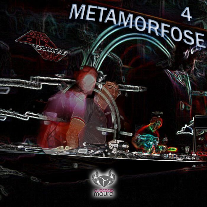 DJ ACACIO MOURA - Metamorfose EP Vol 4
