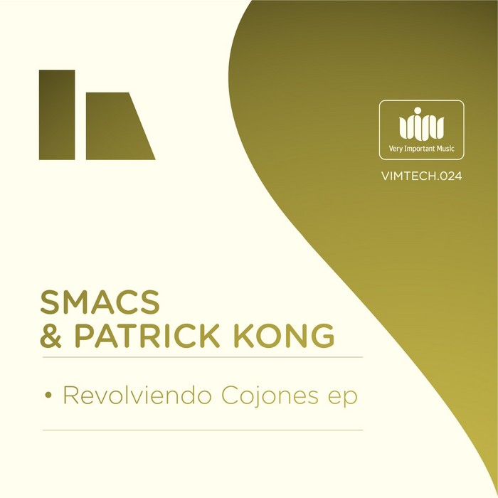 SMACS/PATRICK KONG - Revolbiendo Cojones EP