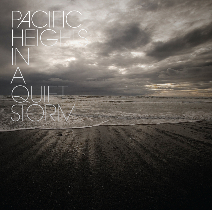 PACIFIC HEIGHTS - In A Quite Storm