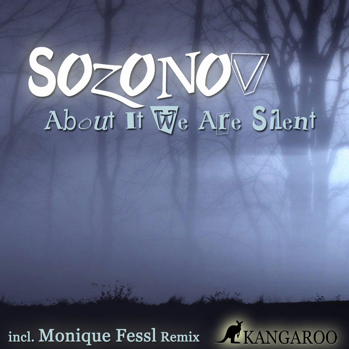 SOZONOV - About It We Are Silent