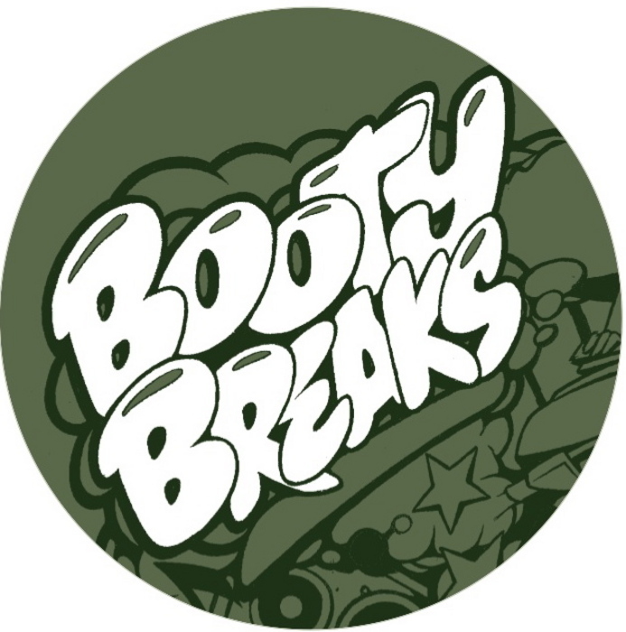 Booty breaks