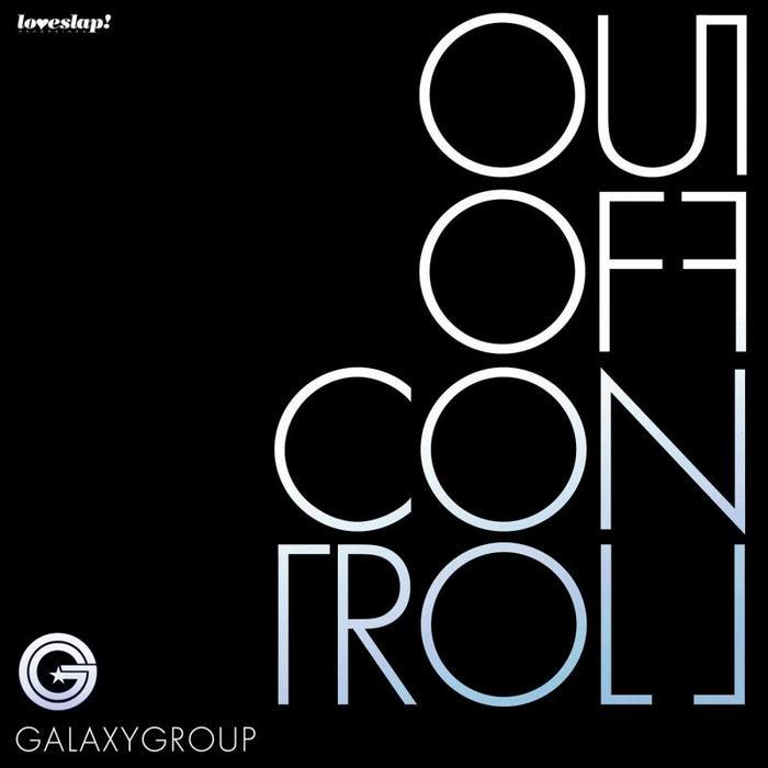 GALAXY GROUP feat CAPITOL A/CARLA PRATHER - Out Of Control Part One