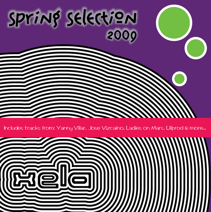 VARIOUS - Xela Digital Spring Selection 2009 (unmixed tracks plus DJ mix)