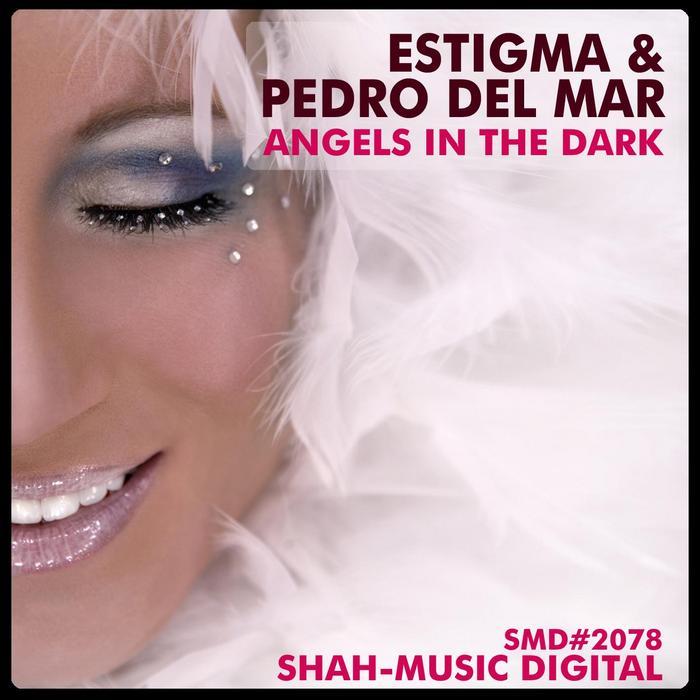 ESTIGMA/PEDRO DEL MAR - Angels In The Dark