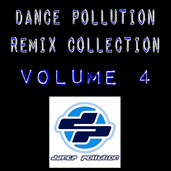 DARK OSCILLATORS/THE KGB'S - Dance Pollution Remix Collection: Volume 4