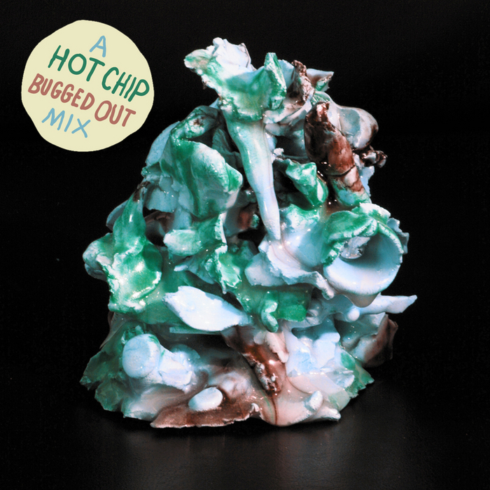 VARIOUS - A Hot Chip Bugged Out Mix